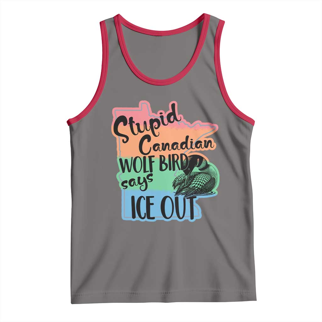 Stupid Canadian Wolf Bird Says Ice Out Tank Top Funny Activist Loon Minnesota Rebel Rainbow TS02 Deep Heather Red Print Your Wear