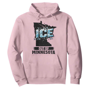Ice Out of Minnesota Hoodie MN State Map Abolish Ice Protest TS02 Light Pink Print Your Wear