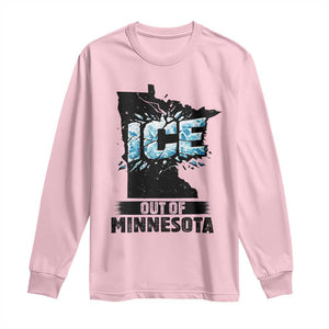 Ice Out of Minnesota Long Sleeve Shirt MN State Map Abolish Ice Protest TS02 Light Pink Print Your Wear