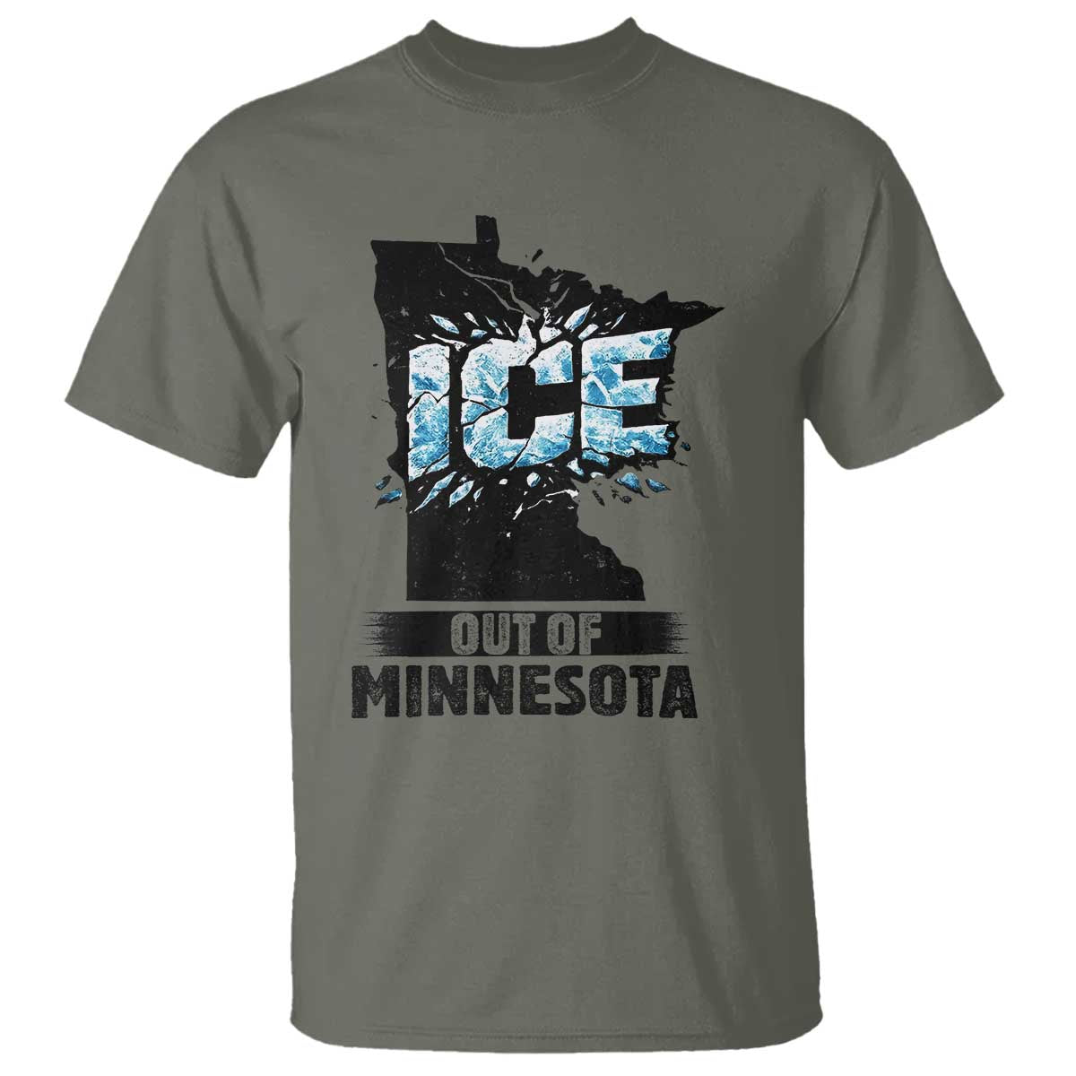 Ice Out of Minnesota T Shirt MN State Map Abolish Ice Protest TS02 Military Green Print Your Wear