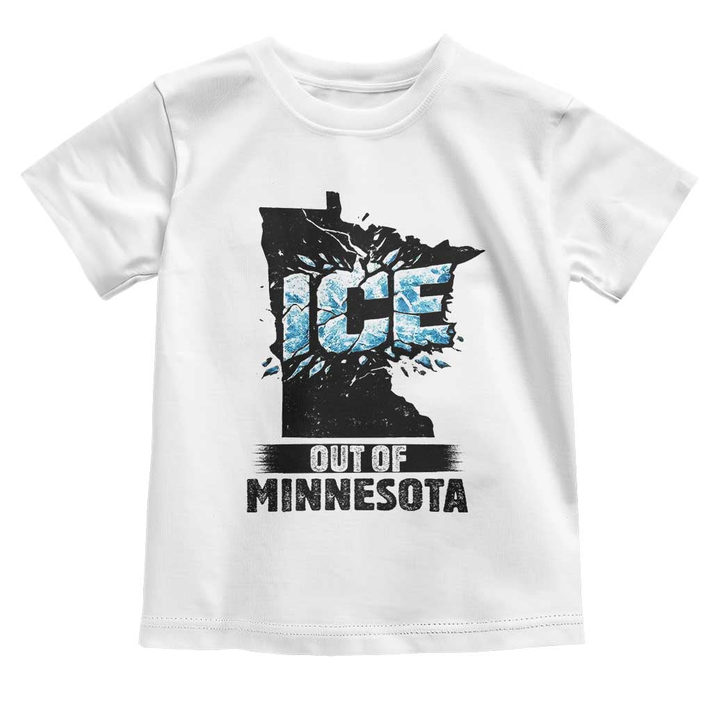 Ice Out of Minnesota Toddler T Shirt MN State Map Abolish Ice Protest TS02 White Print Your Wear