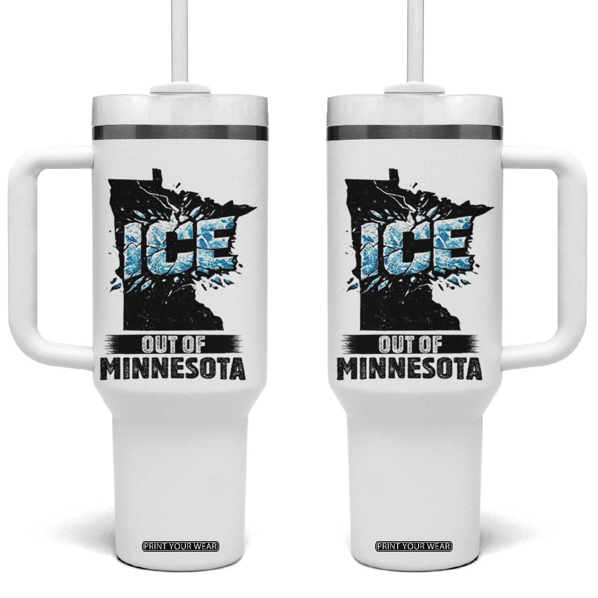 Ice Out of Minnesota Tumbler With Handle MN State Map Abolish Ice Protest TS02 One Size: 40 oz White Print Your Wear
