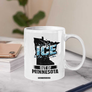 Ice Out of Minnesota Coffee Mug MN State Map Abolish Ice Protest TS02 Print Your Wear
