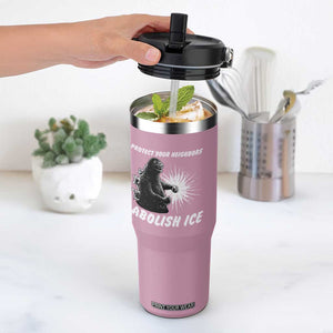 Protect Your Neighbors Abolish Ice Flip Straw Tumbler Monster Resitance Protest Graphic TS02 One Size: 30 oz Light Pink Print Your Wear