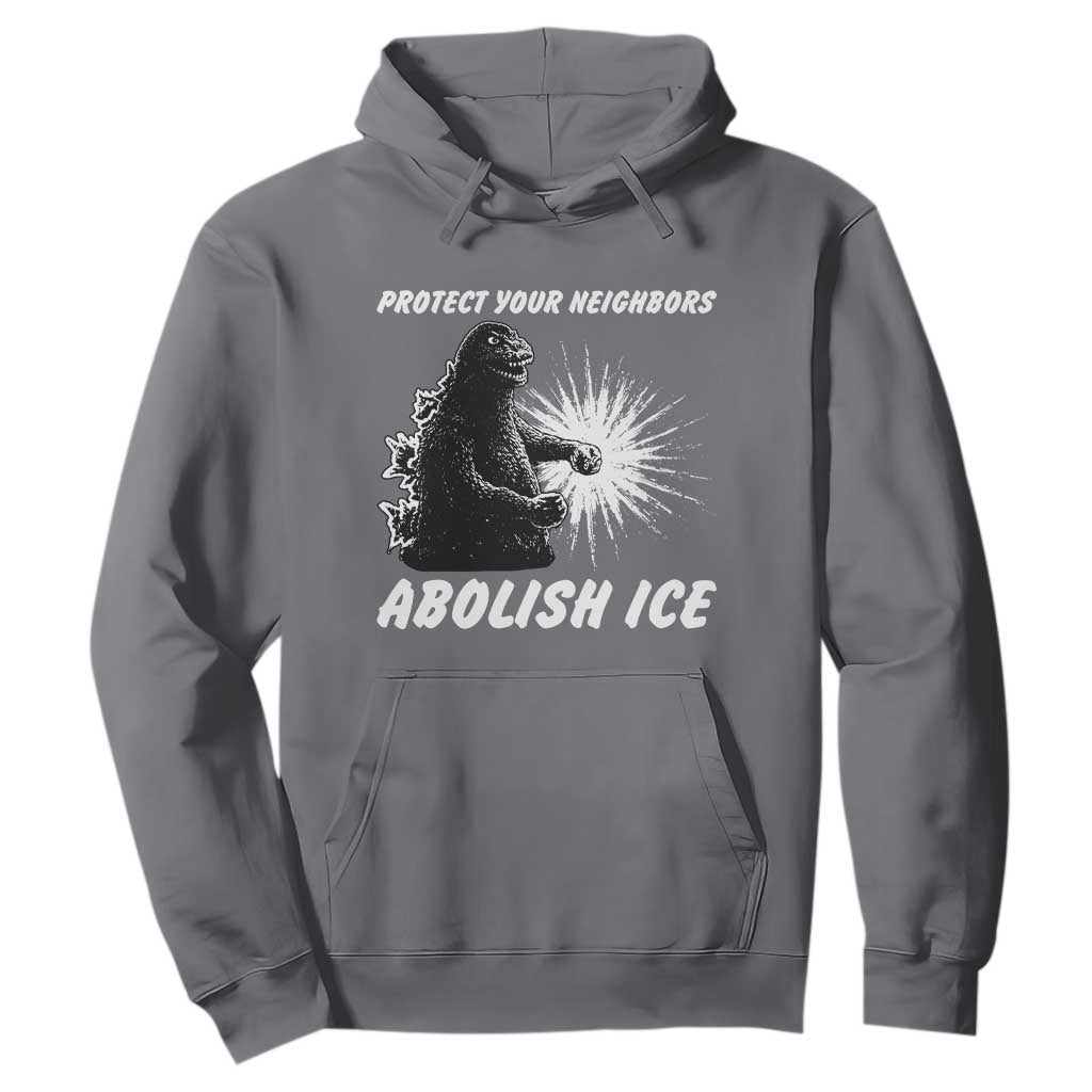 Protect Your Neighbors Abolish Ice Hoodie Monster Resitance Protest Graphic TS02 Charcoal Print Your Wear