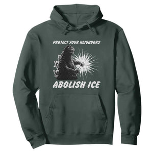 Protect Your Neighbors Abolish Ice Hoodie Monster Resitance Protest Graphic TS02 Dark Forest Green Print Your Wear