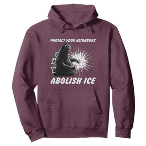 Protect Your Neighbors Abolish Ice Hoodie Monster Resitance Protest Graphic TS02 Maroon Print Your Wear