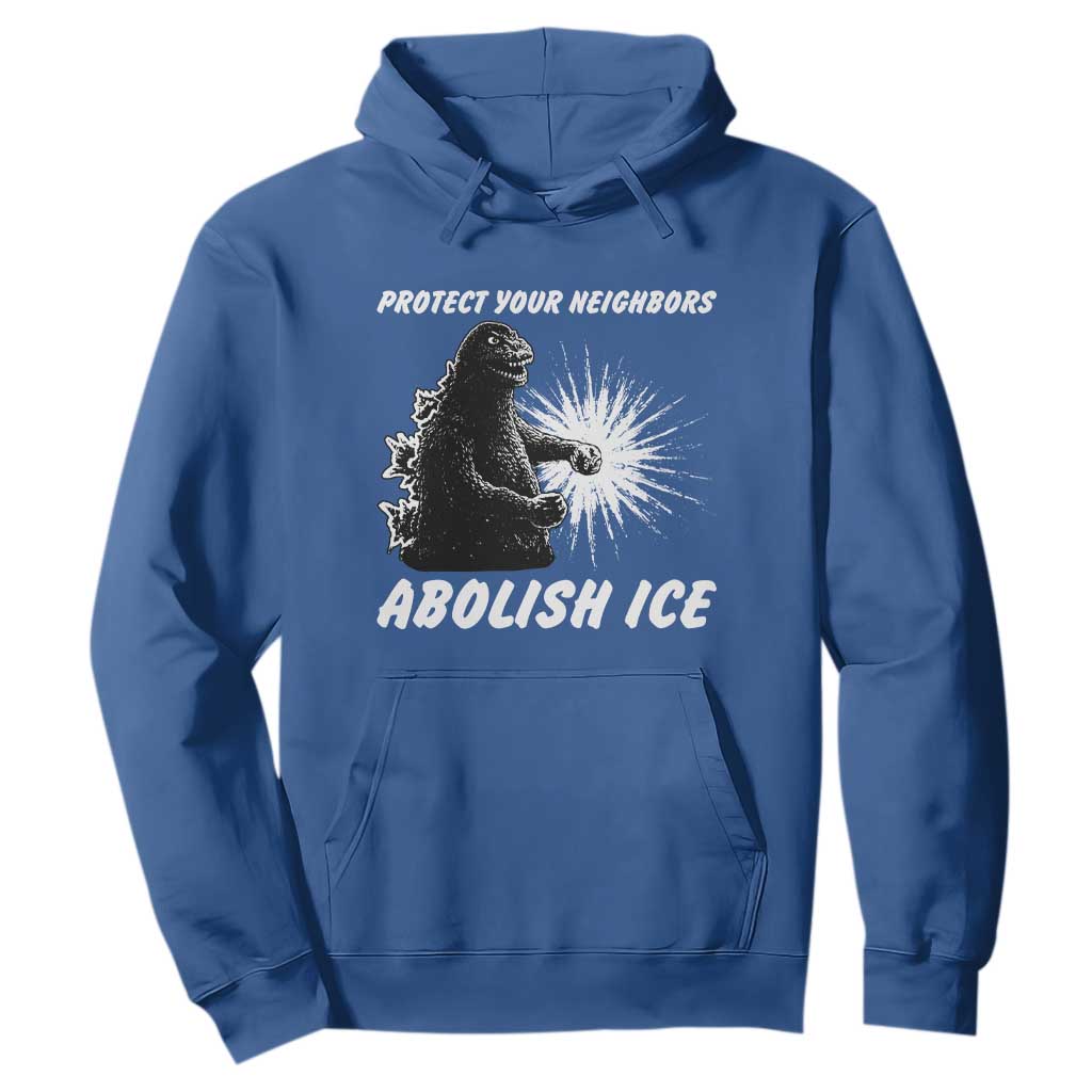 Protect Your Neighbors Abolish Ice Hoodie Monster Resitance Protest Graphic TS02 Royal Blue Print Your Wear