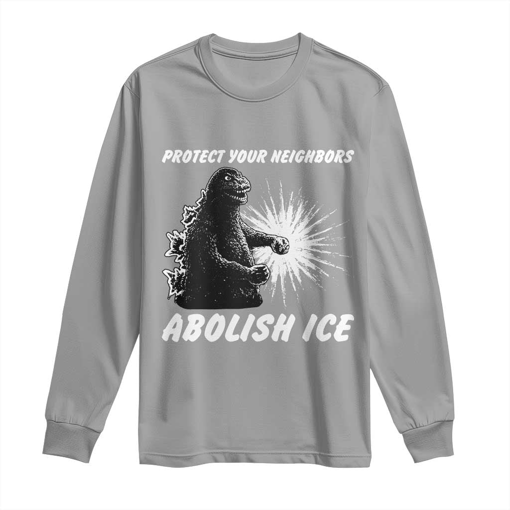 Protect Your Neighbors Abolish Ice Long Sleeve Shirt Monster Resitance Protest Graphic TS02 Sport Gray Print Your Wear