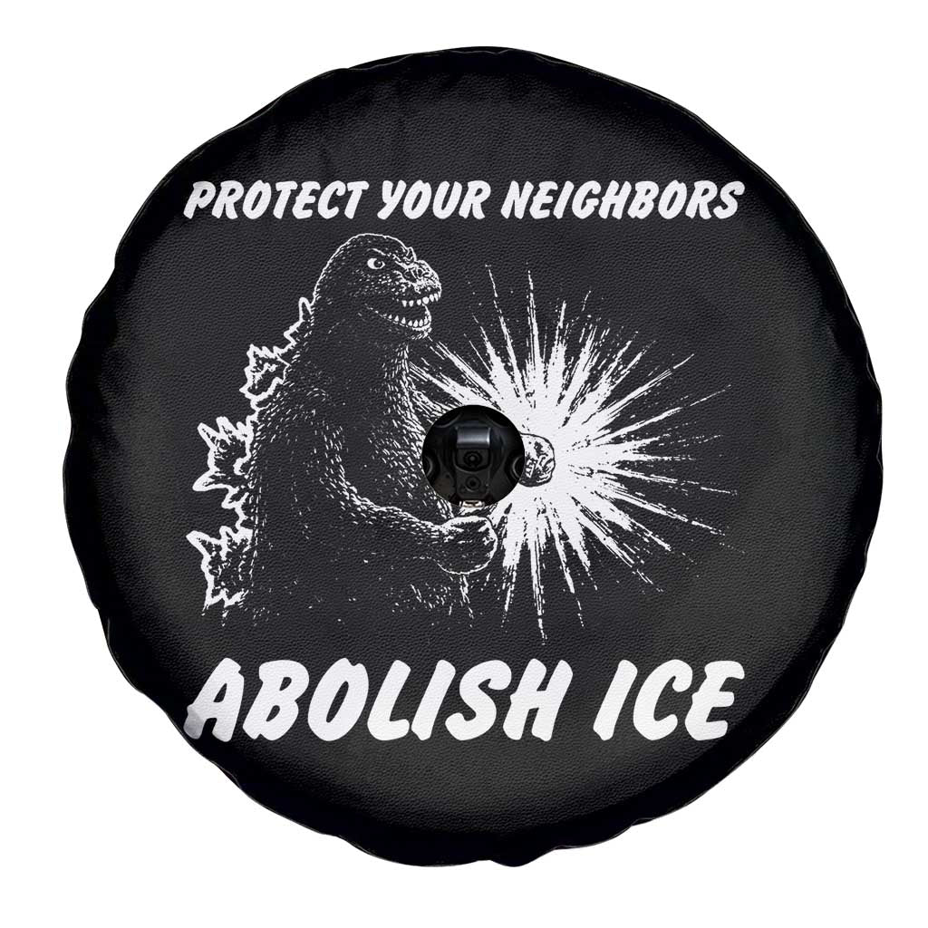 Protect Your Neighbors Abolish Ice Spare Tire Cover Monster Resitance Protest Graphic TS02 Print Your Wear