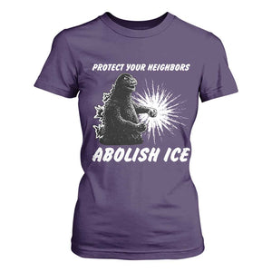 Protect Your Neighbors Abolish Ice T Shirt For Women Monster Resitance Protest Graphic TS02 Purple Print Your Wear