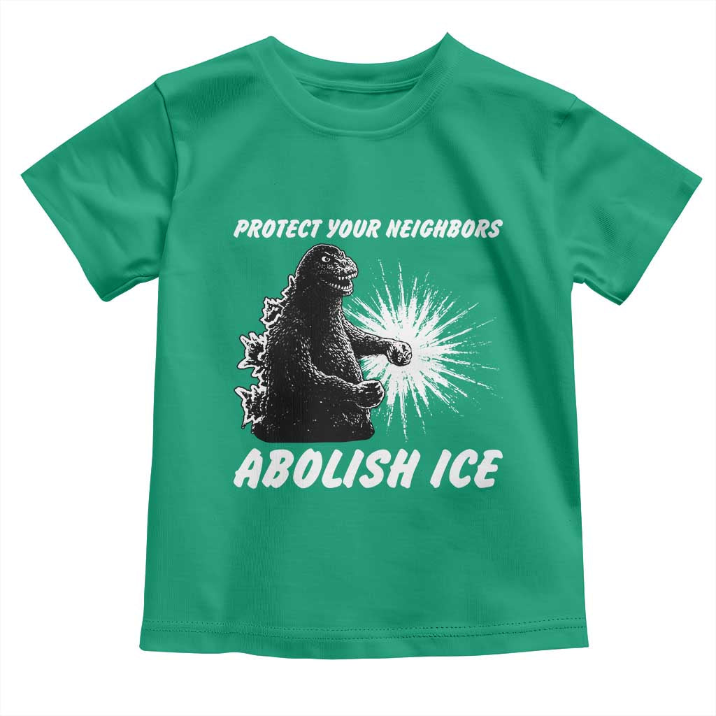 Protect Your Neighbors Abolish Ice Toddler T Shirt Monster Resitance Protest Graphic TS02 Irish Green Print Your Wear