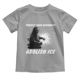 Protect Your Neighbors Abolish Ice Toddler T Shirt Monster Resitance Protest Graphic TS02 Sport Gray Print Your Wear