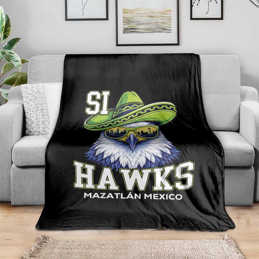 Funny Si Hawks in Mexican Sombrero Throw Blanket Seattle Skyline Pride Mazatlan Mexico Vacation Green and Blue TS02 Print Your Wear