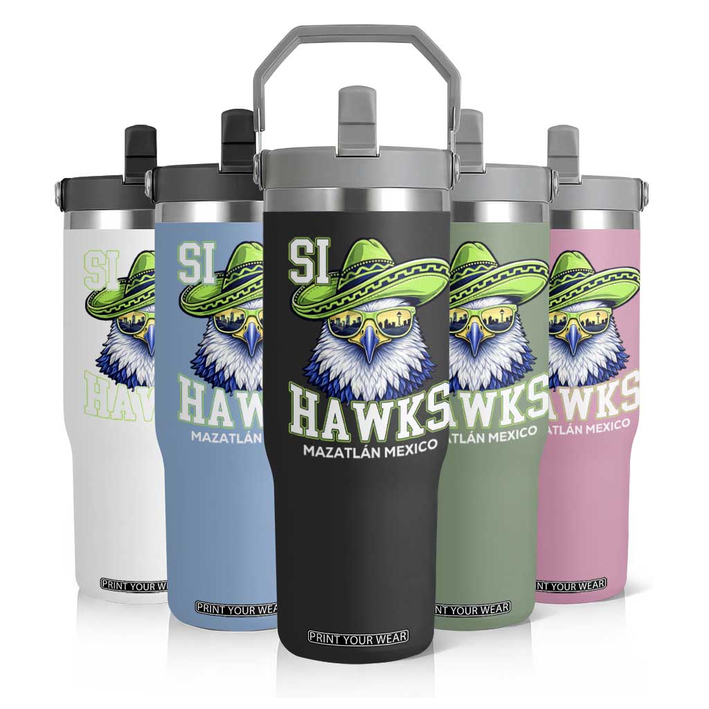 Funny Si Hawks in Mexican Sombrero Flip Straw Tumbler Seattle Skyline Pride Mazatlan Mexico Vacation Green and Blue TS02 Print Your Wear