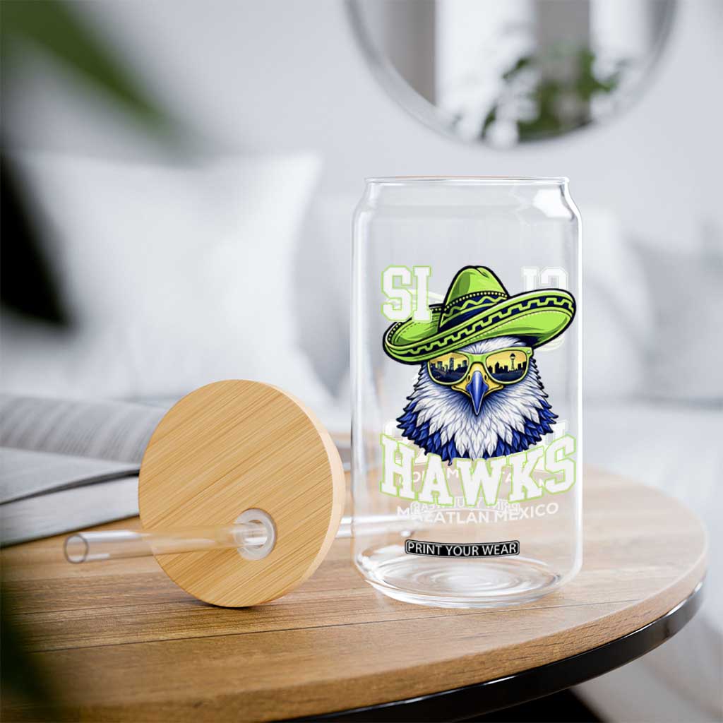 Funny Si Hawks in Mexican Sombrero Glass Can Seattle Skyline Pride Mazatlan Mexico Vacation Green and Blue TS02 Print Your Wear