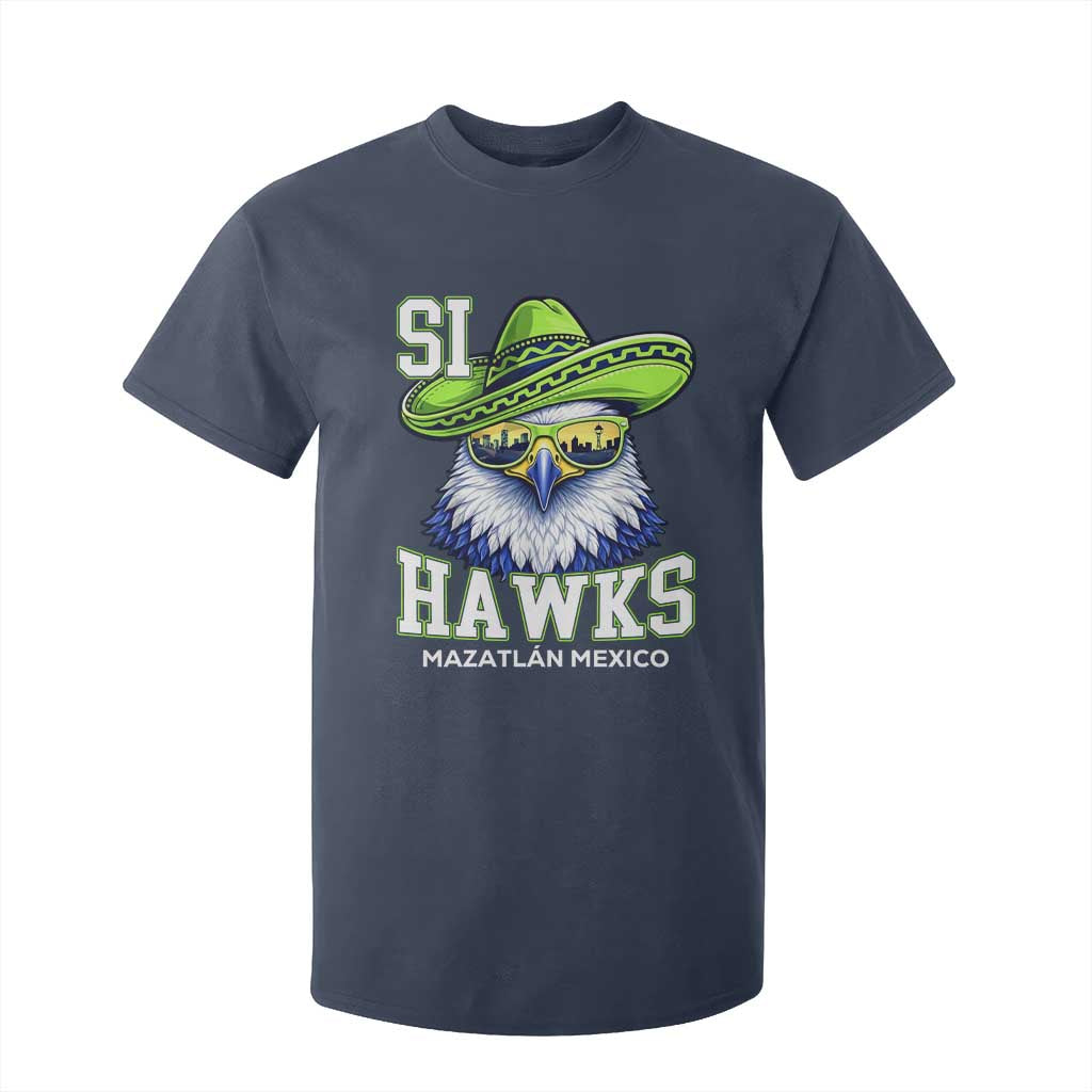 Funny Si Hawks in Mexican Sombrero T Shirt For Kid Seattle Skyline Pride Mazatlan Mexico Vacation Green and Blue TS02 Navy Print Your Wear