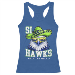 Funny Si Hawks in Mexican Sombrero Racerback Tank Top Seattle Skyline Pride Mazatlan Mexico Vacation Green and Blue TS02 Royal Blue Print Your Wear
