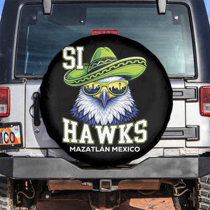 Funny Si Hawks in Mexican Sombrero Spare Tire Cover Seattle Skyline Pride Mazatlan Mexico Vacation Green and Blue TS02 No hole Black Print Your Wear