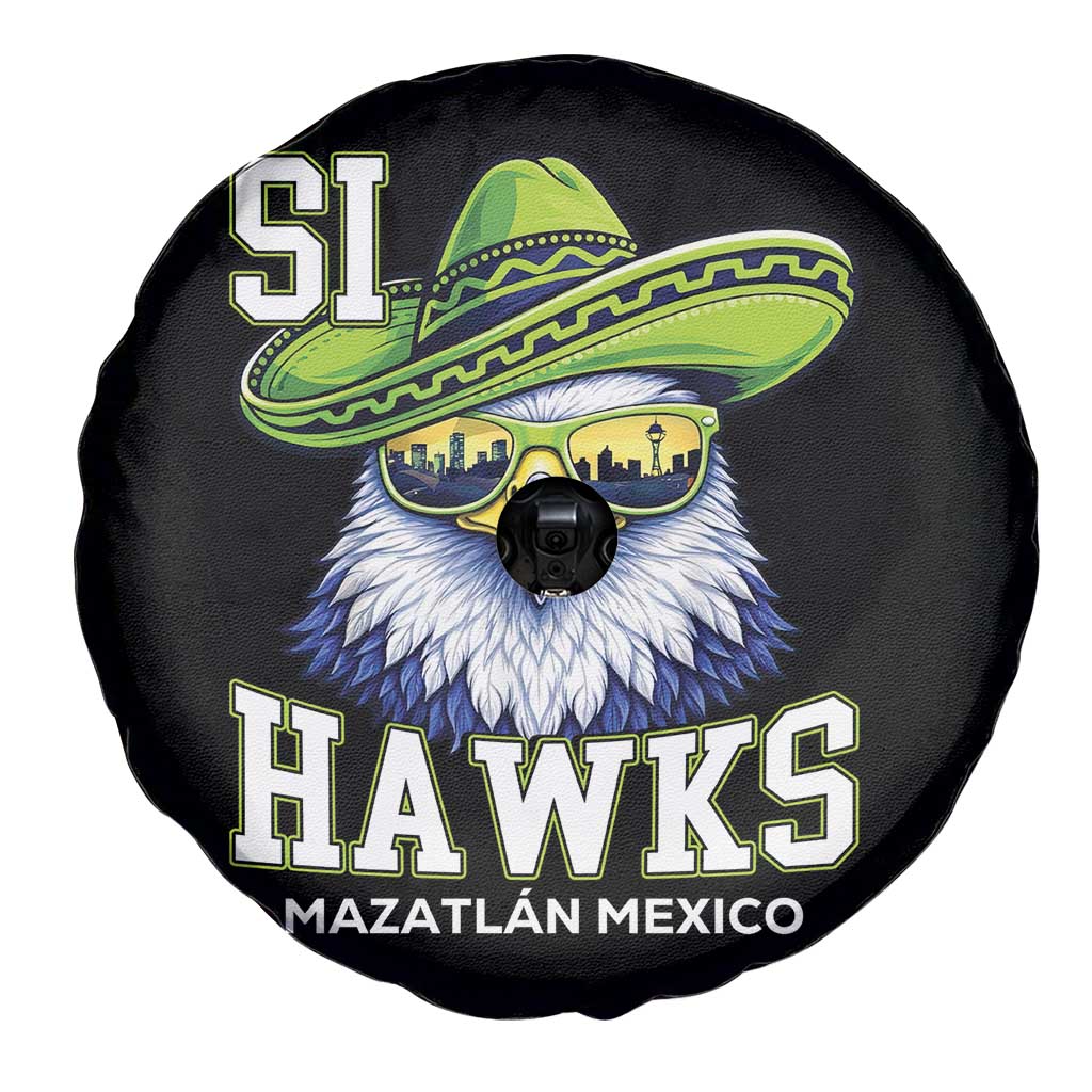 Funny Si Hawks in Mexican Sombrero Spare Tire Cover Seattle Skyline Pride Mazatlan Mexico Vacation Green and Blue TS02 Print Your Wear