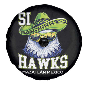 Funny Si Hawks in Mexican Sombrero Spare Tire Cover Seattle Skyline Pride Mazatlan Mexico Vacation Green and Blue TS02 Print Your Wear