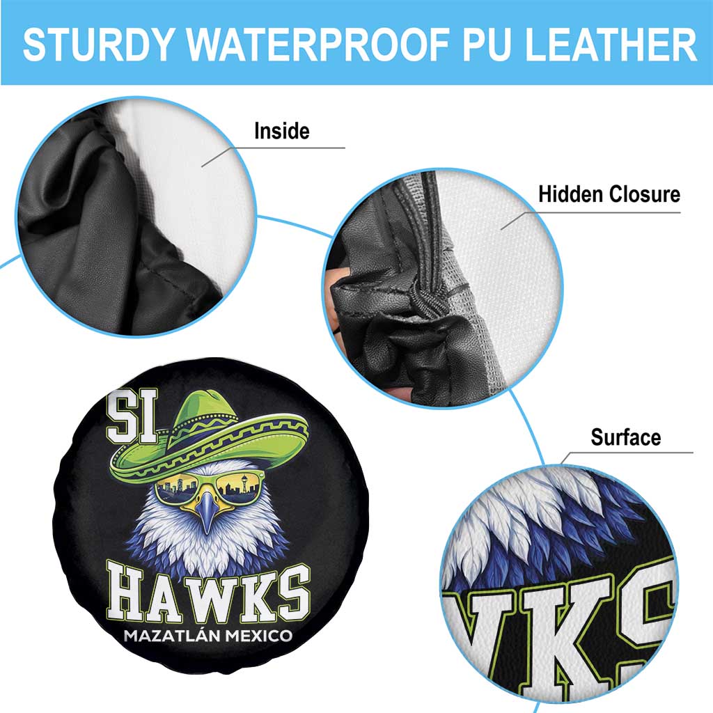 Funny Si Hawks in Mexican Sombrero Spare Tire Cover Seattle Skyline Pride Mazatlan Mexico Vacation Green and Blue TS02 Print Your Wear