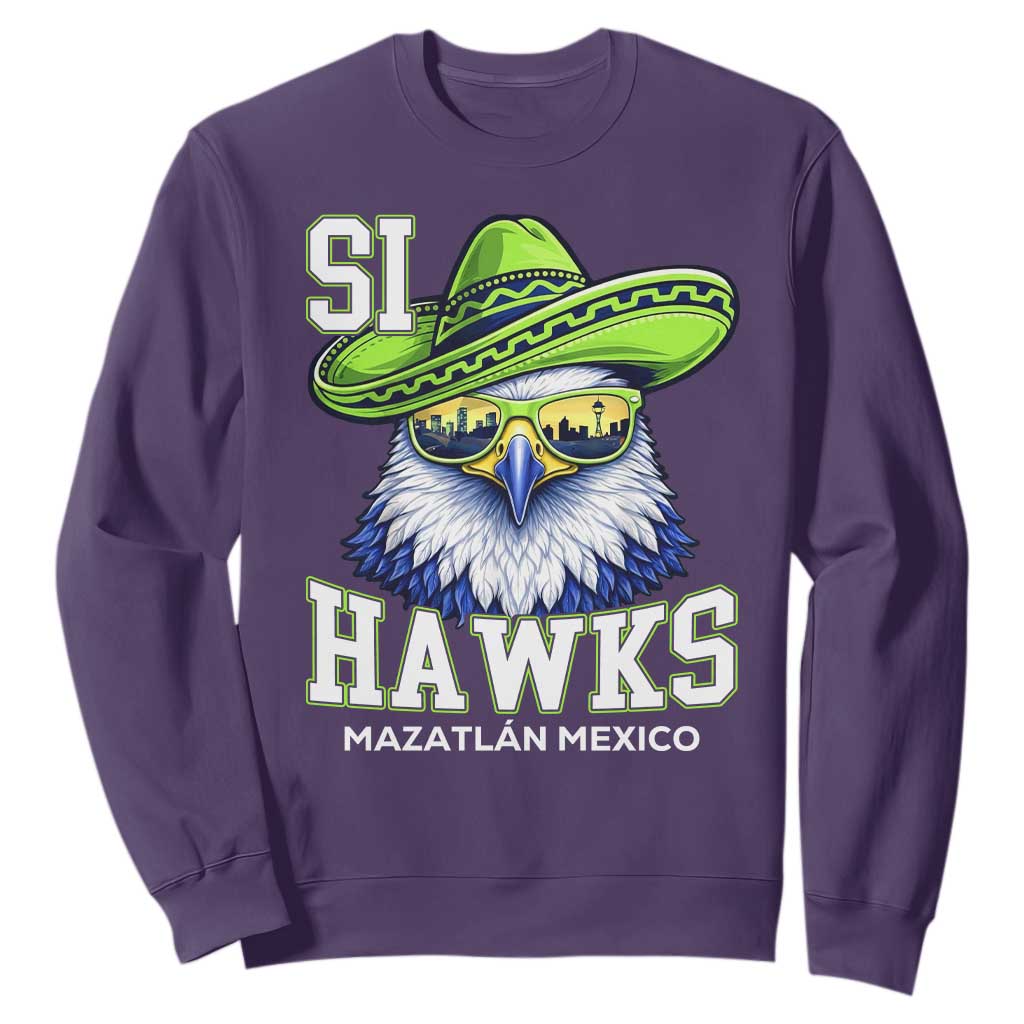 Funny Si Hawks in Mexican Sombrero Sweatshirt Seattle Skyline Pride Mazatlan Mexico Vacation Green and Blue TS02 Purple Print Your Wear