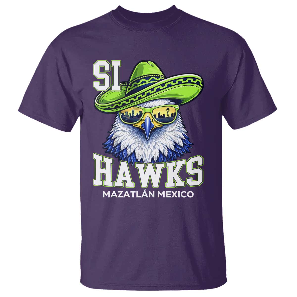 Funny Si Hawks in Mexican Sombrero T Shirt Seattle Skyline Pride Mazatlan Mexico Vacation Green and Blue TS02 Purple Print Your Wear