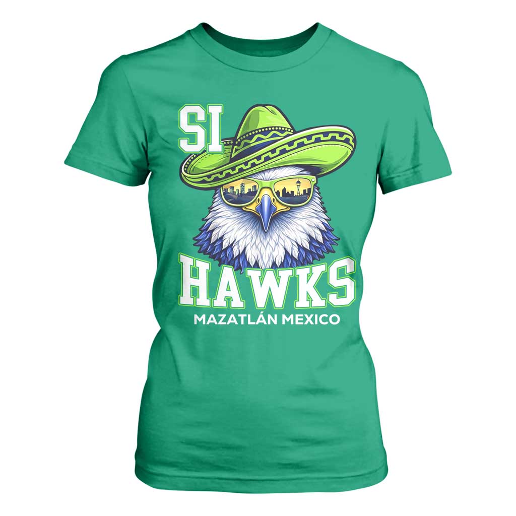 Funny Si Hawks in Mexican Sombrero T Shirt For Women Seattle Skyline Pride Mazatlan Mexico Vacation Green and Blue TS02 Irish Green Print Your Wear