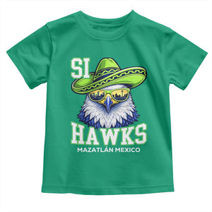 Funny Si Hawks in Mexican Sombrero Toddler T Shirt Seattle Skyline Pride Mazatlan Mexico Vacation Green and Blue TS02 Irish Green Print Your Wear