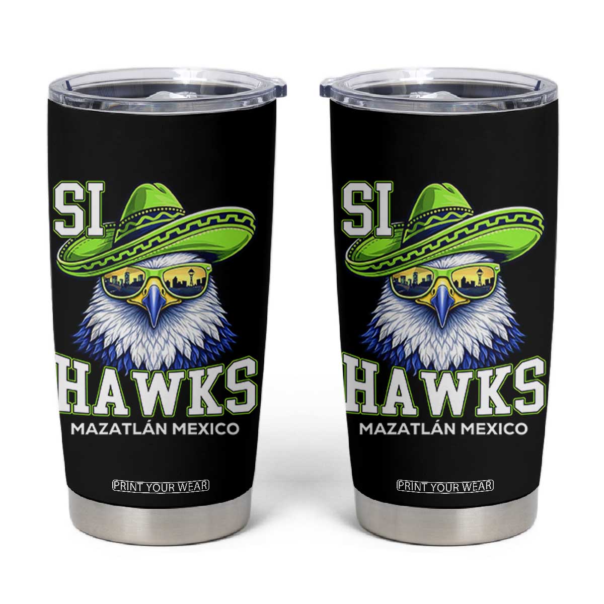 Funny Si Hawks in Mexican Sombrero Tumbler Cup Seattle Skyline Pride Mazatlan Mexico Vacation Green and Blue TS02 Black Print Your Wear