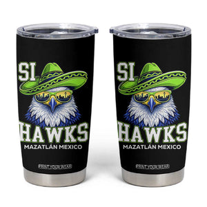 Funny Si Hawks in Mexican Sombrero Tumbler Cup Seattle Skyline Pride Mazatlan Mexico Vacation Green and Blue TS02 Black Print Your Wear