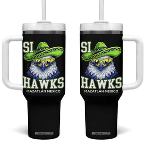 Funny Si Hawks in Mexican Sombrero Tumbler With Handle Seattle Skyline Pride Mazatlan Mexico Vacation Green and Blue TS02 One Size: 40 oz Black Print Your Wear