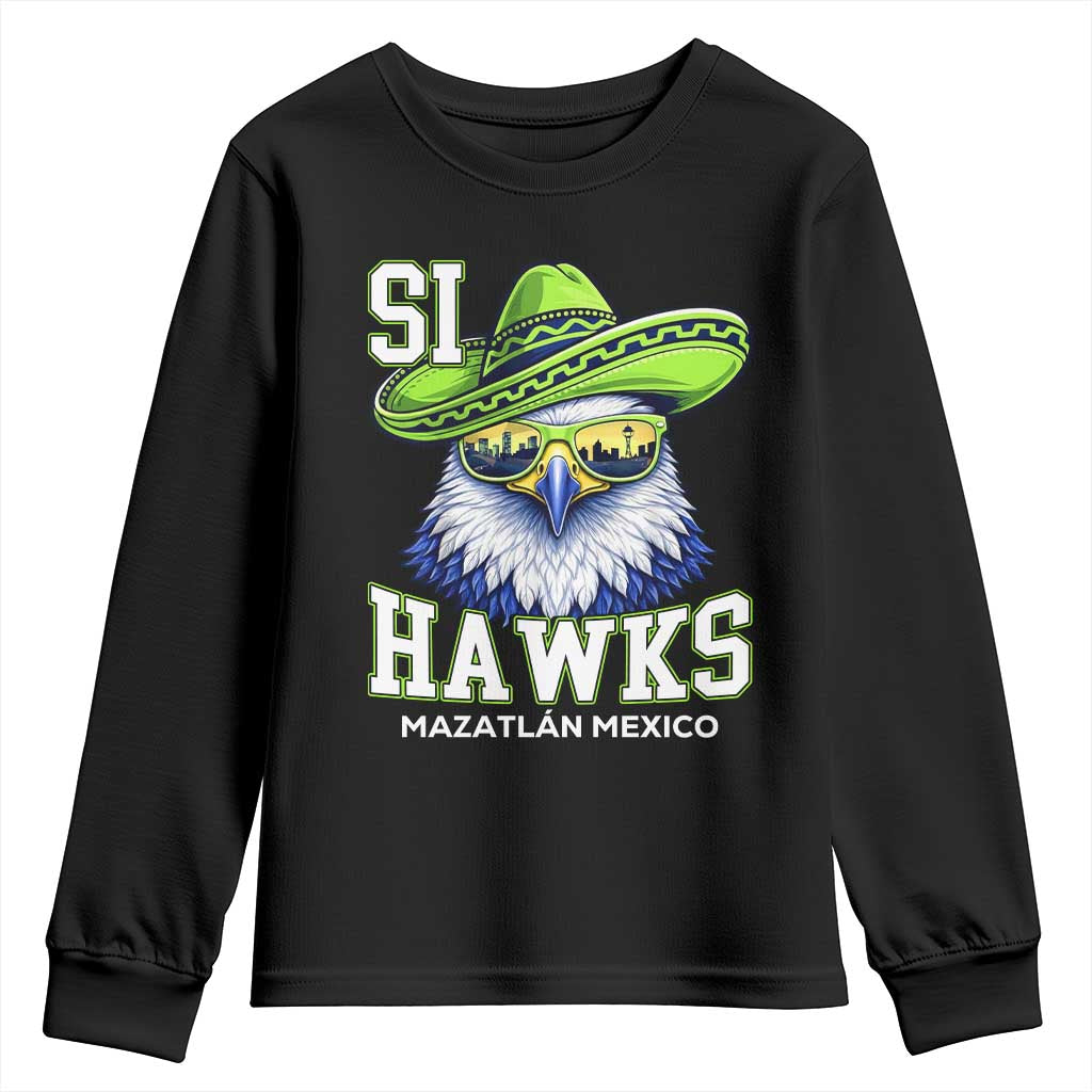 Funny Si Hawks in Mexican Sombrero Youth Sweatshirt Seattle Skyline Pride Mazatlan Mexico Vacation Green and Blue TS02 Black Print Your Wear