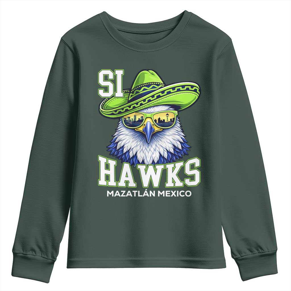 Funny Si Hawks in Mexican Sombrero Youth Sweatshirt Seattle Skyline Pride Mazatlan Mexico Vacation Green and Blue TS02 Dark Forest Green Print Your Wear