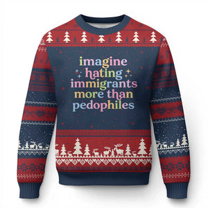 Imagine Hating Immigrants More Than Pedophiles Ugly Christmas Sweater Social Justice Human Rights Progressive Statement TS02 Navy Red Print Your Wear