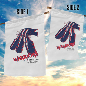 Warriors Come Out to Play Garden Flag Energetic Game Day Patriot Motivation TS02 Print Your Wear