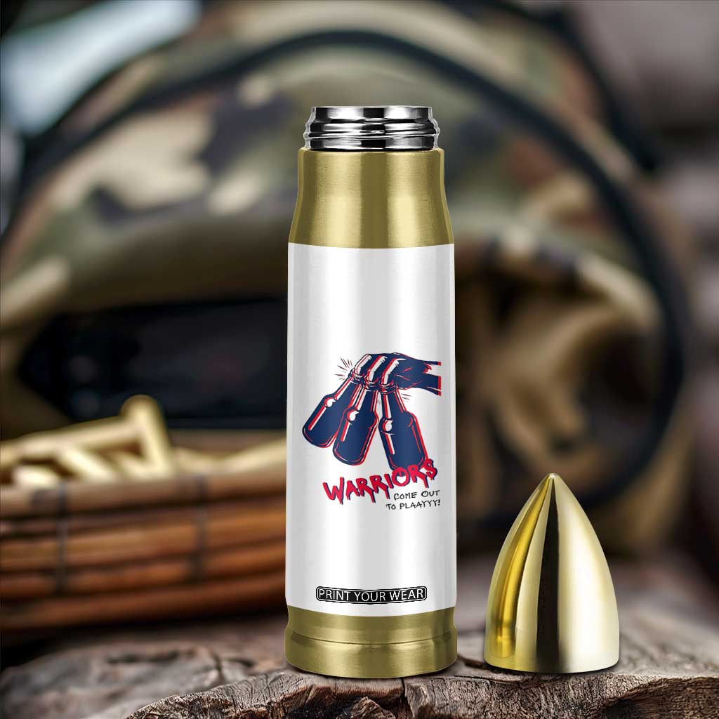 Warriors Come Out to Play Bullet Tumbler Energetic Game Day Patriot Motivation TS02 Print Your Wear