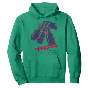 Warriors Come Out to Play Hoodie Energetic Game Day Patriot Motivation TS02 Irish Green Print Your Wear