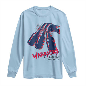 Warriors Come Out to Play Long Sleeve Shirt Energetic Game Day Patriot Motivation TS02 Light Blue Print Your Wear