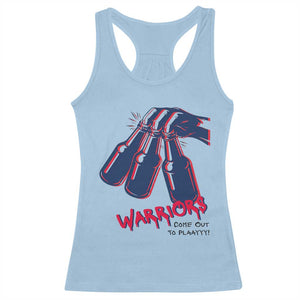 Warriors Come Out to Play Racerback Tank Top Energetic Game Day Patriot Motivation TS02 Light Blue Print Your Wear