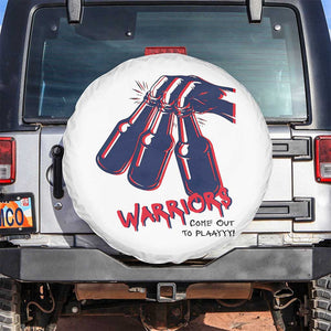 Warriors Come Out to Play Spare Tire Cover Energetic Game Day Patriot Motivation TS02 No hole White Print Your Wear