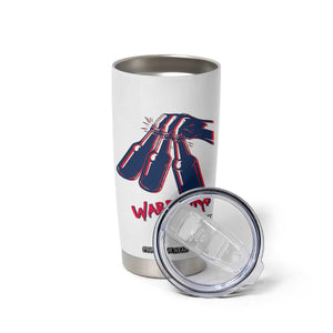 Warriors Come Out to Play Tumbler Cup Energetic Game Day Patriot Motivation TS02 Print Your Wear