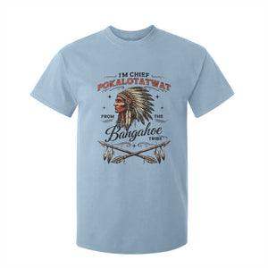 Funny I'm Chief Pokalotatwat from The Tribe T Shirt For Kid Indigenous Native American Vintage Headdress TS02 Light Blue Print Your Wear