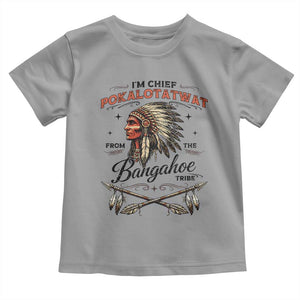 Funny I'm Chief Pokalotatwat from The Tribe Toddler T Shirt Indigenous Native American Vintage Headdress TS02 Sport Gray Print Your Wear