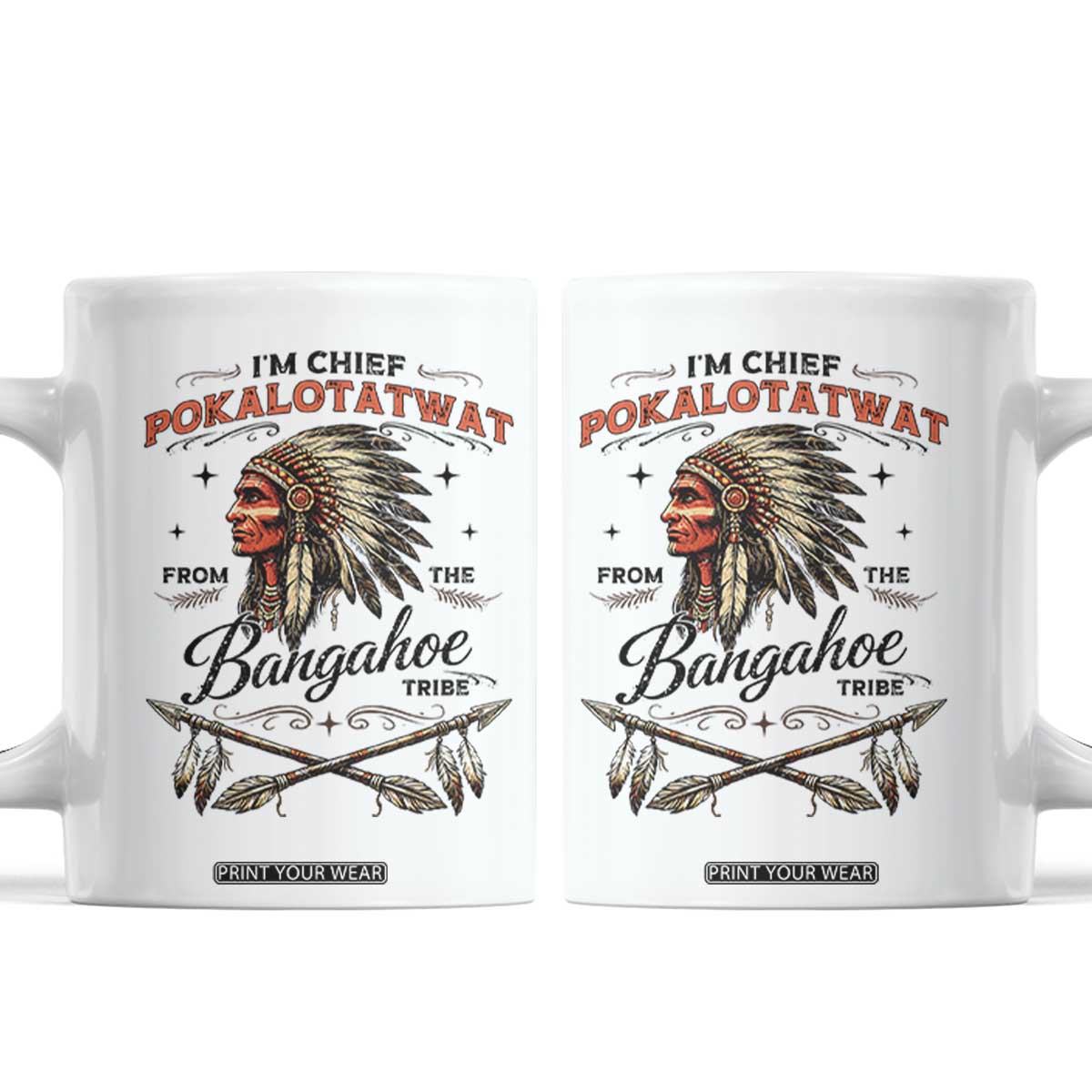 Funny I'm Chief Pokalotatwat from The Tribe Coffee Mug Indigenous Native American Vintage Headdress TS02 White Print Your Wear