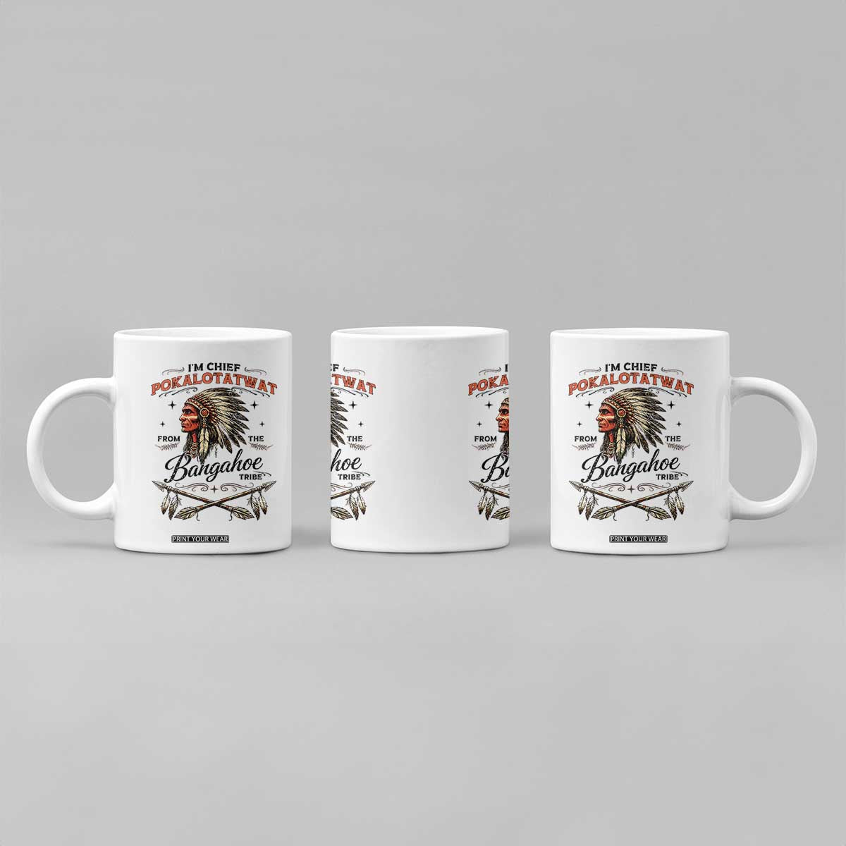 Funny I'm Chief Pokalotatwat from The Tribe Coffee Mug Indigenous Native American Vintage Headdress TS02 Print Your Wear