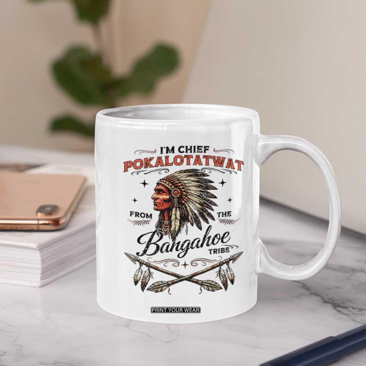 Funny I'm Chief Pokalotatwat from The Tribe Coffee Mug Indigenous Native American Vintage Headdress TS02 Print Your Wear