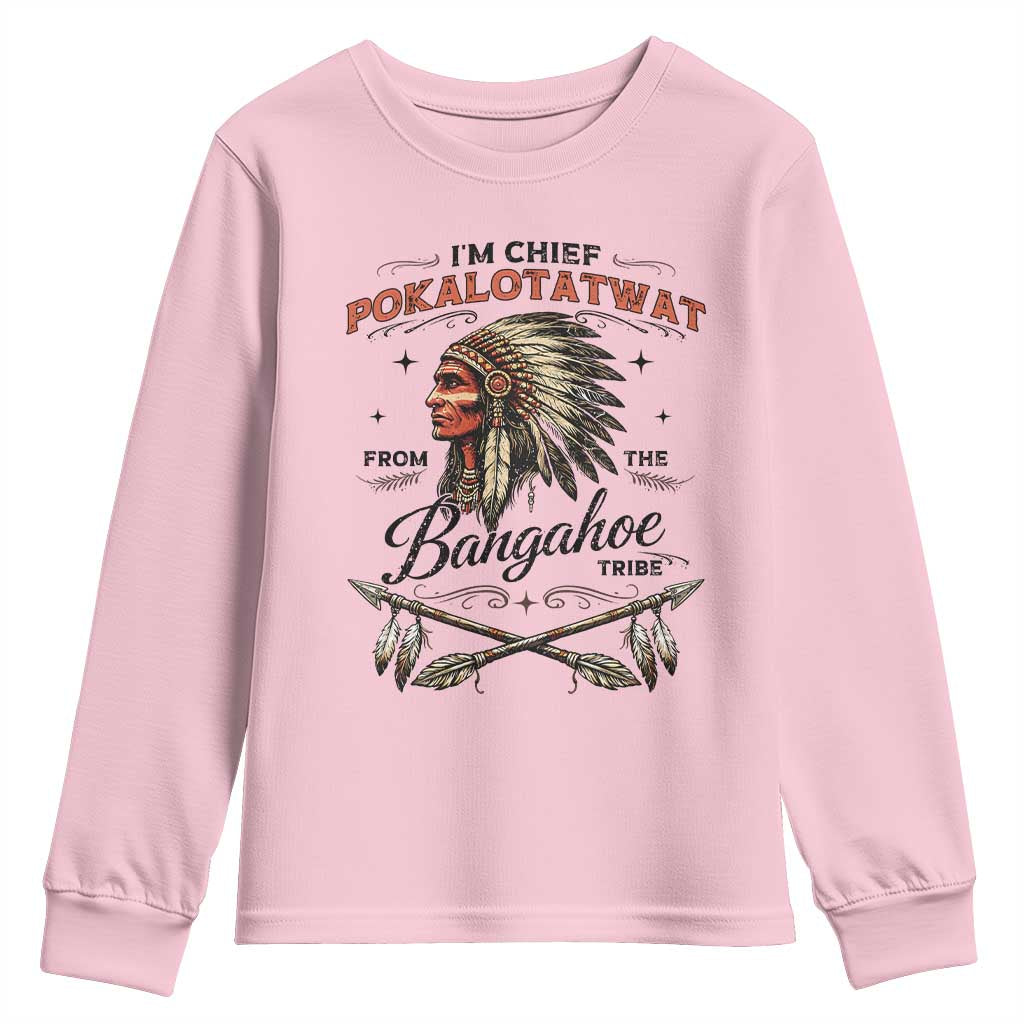Funny I'm Chief Pokalotatwat from The Tribe Youth Sweatshirt Indigenous Native American Vintage Headdress TS02 Light Pink Print Your Wear