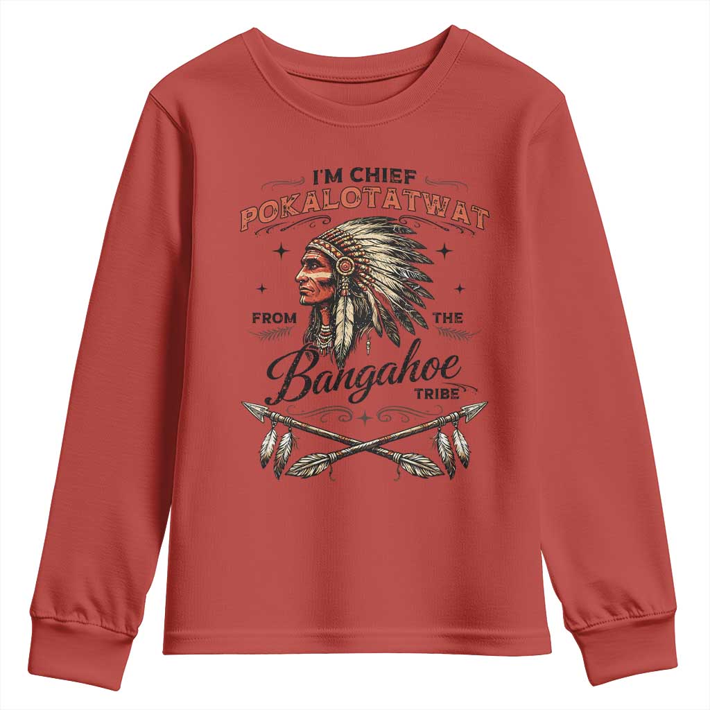 Funny I'm Chief Pokalotatwat from The Tribe Youth Sweatshirt Indigenous Native American Vintage Headdress TS02 Red Print Your Wear